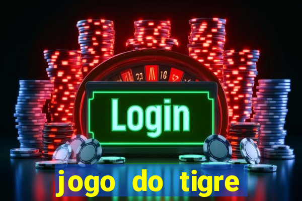 jogo do tigre gratis teste